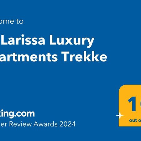 La Larissa Luxury Apartments Trekke Екстериор снимка